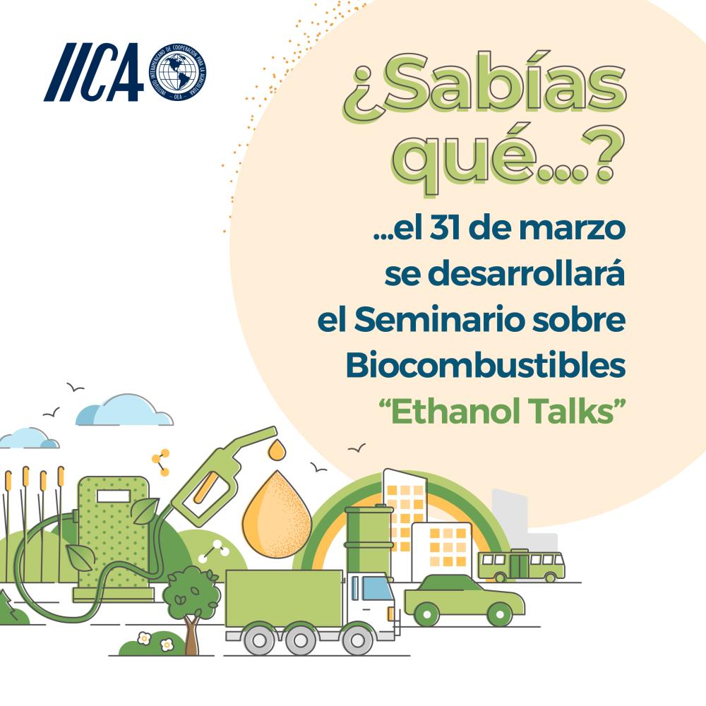 El seminario Sustainable Mobility: Ethanol Talks Costa Rica, forma parte de los eventos de la Cumbre Panamericana de Biocombustibles Líquidos que se desarrollará del 29 al 31 de marzo en la sede central del IICA.