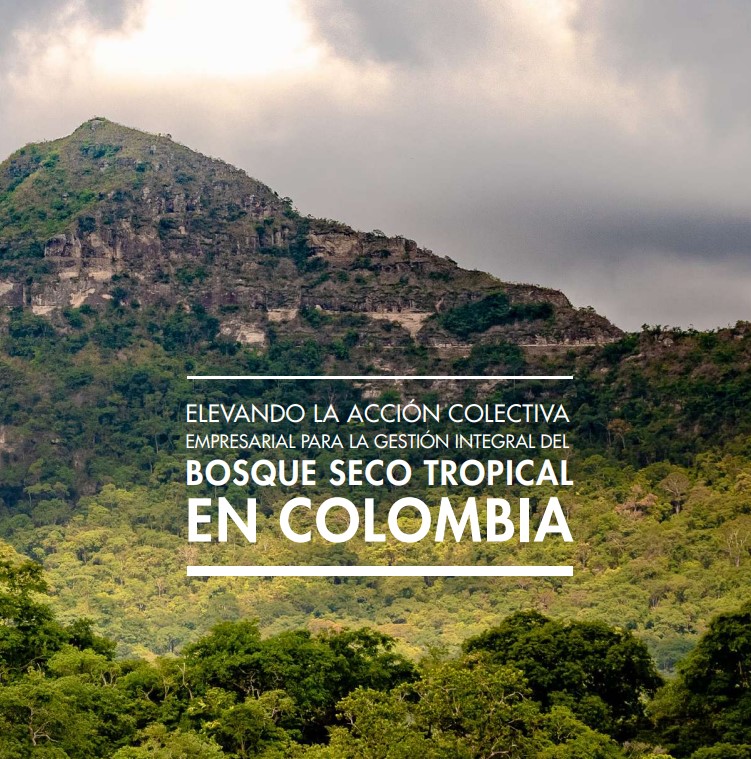 Portada del libro “Elevando la acción colectiva empresarial para la gestión integral del bosque seco tropical en Colombia”