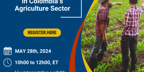 Webinar:  Supporting Rural Youth Leadership In Colombia’s Agriculture Sector